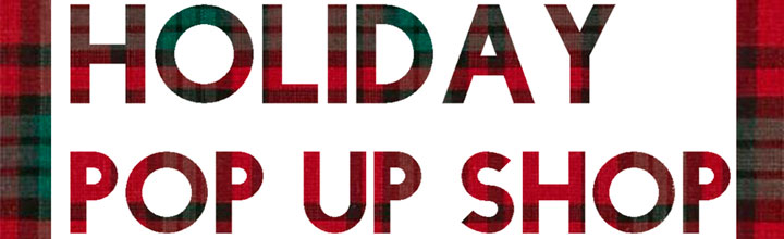 East West Holiday Pop Up Shop Open Four Days, December 10-13