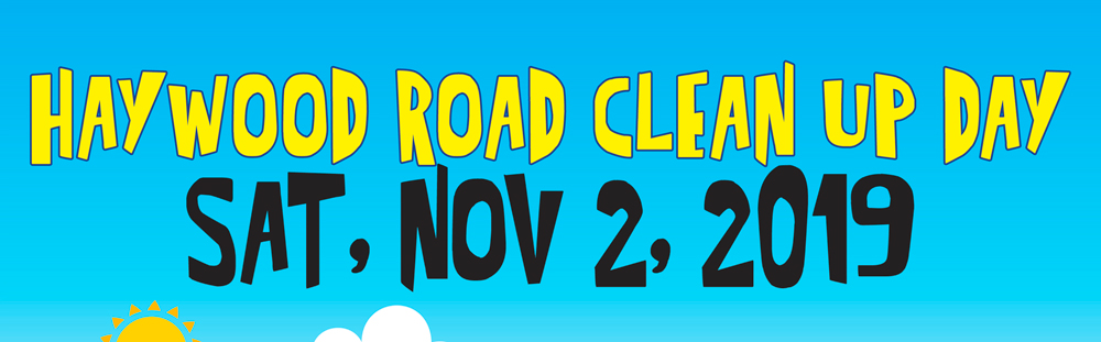 November 2 – Haywood Road Clean Up Day